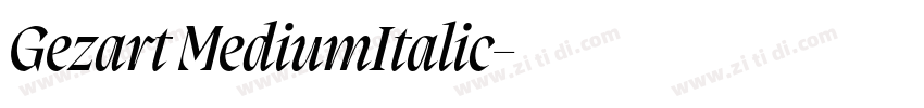Gezart MediumItalic字体转换 Gezart MediumItalic字体转换